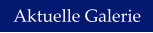 Aktuelle Galerie